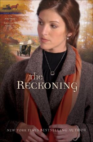 [Heritage of Lancaster County 03] • The Reckoning